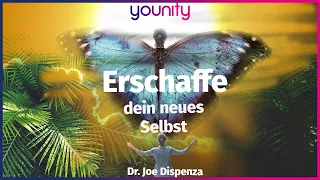 Erschaffe dein neues Selbst 🤗😍| Dr. Joe Dispenza