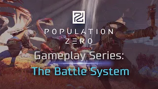 Population Zero Gameplay Series: The Battle System