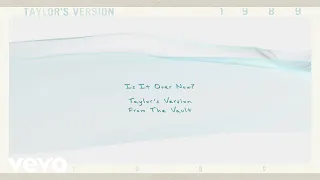 Taylor Swift - Is It Over Now? (Taylor's Version) (From The Vault) (Lyric Video)