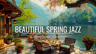 Spring Coffee Shop ambience with calming Jazz Music, Relax & Wind Down, Study, Read, Chill  #asmr