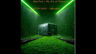 MetaTech - My Art of Techno 15 - 20.04.2024 - HomeBase