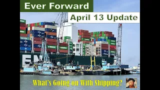 Ever Forward April 13, 2022 Update   |   What's Going on With Shipping?
