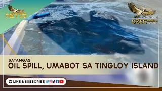 Oil spill, umabot na rin sa Tingloy Island sa Batangas