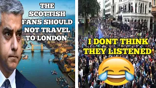 Sadiq Khan Asked Scotland Fans To Stay Away From London..... The Scots Told Him Where To Go 😂🤣