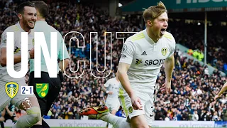 Uncut: Leeds United 2-1 Norwich City | Amazing footage from an unforgettable game