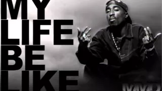 Grits feat. 2Pac - My Life Be Like (Ooh-Aah)