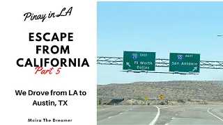 Escape from CALIFORNIA Part 5 | We Drove from LA to Austin TX | Pinay in LA