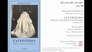 Presentazione del libro di Benedetta Craveri: La contessa Virginia Verasis di Castiglione