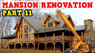 RENOVATING AN ABANDONED LOG CABIN MANSION PART 11