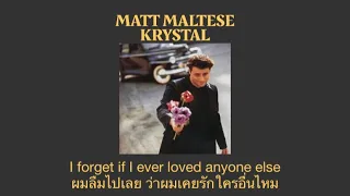 Matt Maltese - Krystal (แปลไทย)