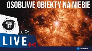 Letnie obserwacje 🌙 Skarby kosmosu ✨ Osobliwe obiekty w Drodze Mlecznej ✨ Teleskop LIVE  - AnL 197