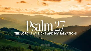 Psalm 27 | The LORD is my light and my salvation! | POWERFUL PRAYER OF DAVID WITH WORDS