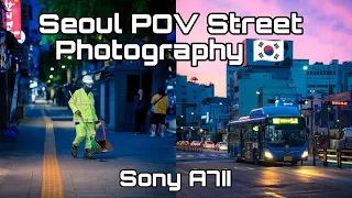 POV Street Photography in Seoul🇰🇷 (Sony A7ii, Sigma 85mm F1.4 & Sigma 24-70mm F2.8)