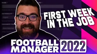 Your FIRST WEEK in FM22 | Football Manager 2022 Tutorial Guide