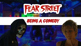 Fear Street being a comedy for 5 minutes straight