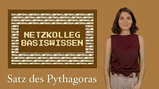 Netzkolleg Basiswissen – Satz des Pythagoras (Grundlagen der Mathenatik)