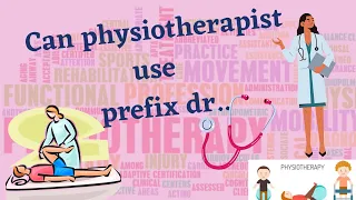 can physiotherapist use the prefix dr ?