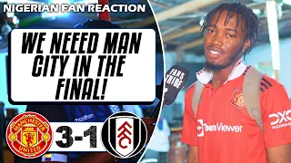 MANCHESTER UNITED 3-1 FULHAM  ( Kurotams - NIGERIAN FAN REACTION) FA CUP HIGHLIGHTS 2022-2023