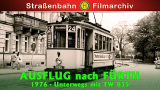 Ausflug nach Fürth 1976 Unterwegs mit TW835  || Historische Originalaufnahmen | Dokumentation