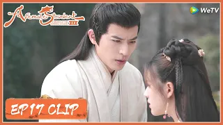 EP17 Clip | Go away?! Does she wants him to go away?! | 国子监来了个女弟子 | ENG SUB