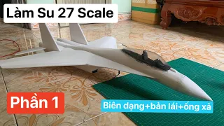 LÀM SU 27 SCALE PHẦN 1 | Build Su 27 Part 1 | HH Build #Su27