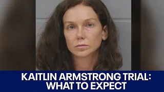 Kaitlin Armstrong murder trial: What to expect | FOX 7 Austin