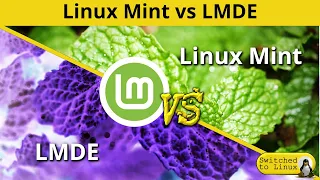 Linux Mint and LMDE Compared | DistroWars