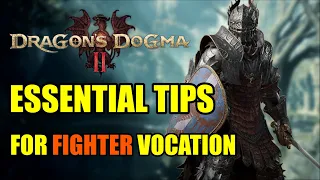 Tips And Tricks For Fighter Vocation | Dragon's Dogma 2 Fighter Guide