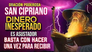 DA MIEDO DINERO INESPERADO ORACION SAN CIPRIANO | HAZLO SOLO UNA VEZ PARA RECIBIR