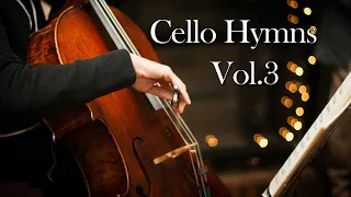 Peaceful Hymns on Piano & Cello Vol.3