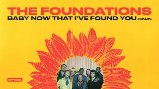 The Foundations - Baby Now That I've Found You (Mono) (Official Audio)