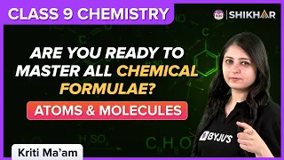 Master All Chemical Formulae in One Go | Atoms and Molecules | Class 9 | Chemistry | CBSE