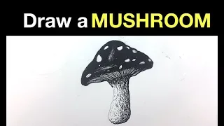 Easy Pen & Ink Exercise | How to Draw a Mushroom