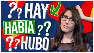 HAY vs HABÍA vs HUBO: Simple Trick to Always Use Spanish HABER correctly