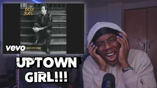 BILLY GOAT!! | Rap Fan Listens To BILLY JOEL - Uptown Girl (REACTION!!!)