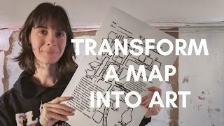 Transforming These Maps I Found (I cleared out my studio)