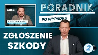 Poradnik po wypadku cz.2. Zgłoszenie szkody do ubezpieczyciela. Albert Demidowski Tomasz Grządkowski