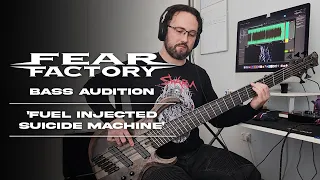 Fear Factory - Fuel Injected Suicide Machine (BASS COVER AUDITION)