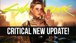 Cyberpunk 2077 Just Got a Critical New Hotfix Update