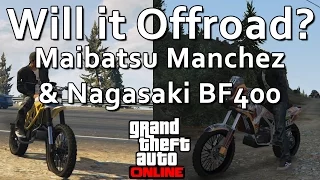 GTA Online Will it Offroad? Maibatsu Manchez & Nagasaki BF400