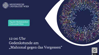 Tag der MedUni Wien: Gedenkstunde am "Mahnmal gegen das Vergessen"