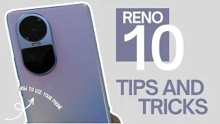 Top 10 Tips and Tricks Oppo Reno10 you need know