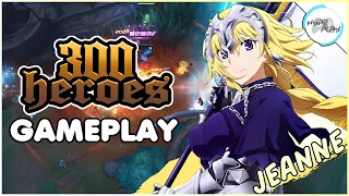 LA PUCELLE ! | 300 Heroes MOBA Anime, Jeanne D'Arc (Fate) Gameplay [PC]