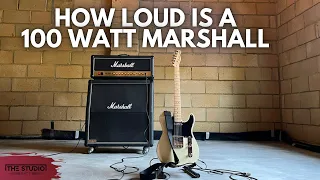 Just How Loud Is A 100 Watt Marshall When Turned All The Way Up?