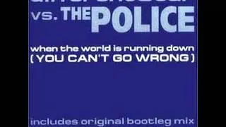 Different Gear vs The Police - When The World Is Running Down (Different Gear Dub)