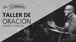 Taller de oración - Andrés Corson - 18 Enero 2017