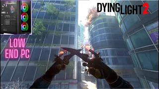 Dying Light 2 Stay Human | The Best Low End PC Settings