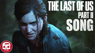 THE LAST OF US 2 SONG by JT Music (feat. Andrea Storm Kaden) - "I'm the Infection"