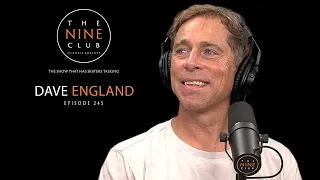 Dave England | The Nine Club With Chris Roberts - Episode 245