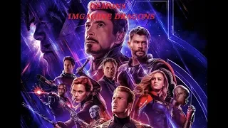 AVENGER ENDGAME DEMONS -  IMAGINE DRAGONS